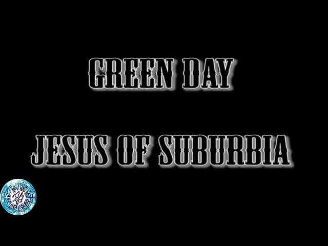 Green day  - Jesus Of Suburbia (Lyrics and Basic Chord) class=