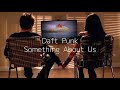 Daft Punk / Something About Us[和訳/lyrics]