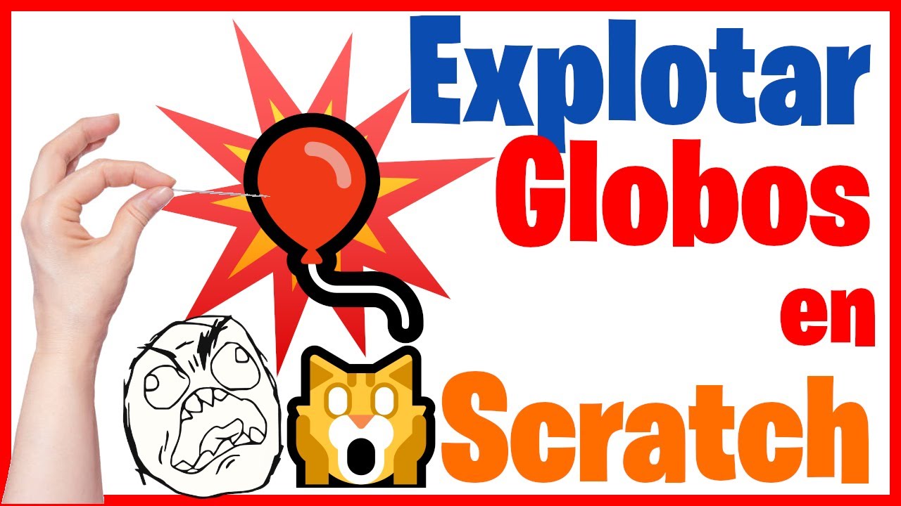 Explosion Estilo Scratch Explotar globos en scratch🙀📍🎈 - YouTube