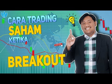 BELAJAR TRADING SAHAM DENGAN STRATEGI BREAKOUT