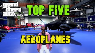 GTA | TOP 5 Aeroplanes | The Best of the Best Jets & Props
