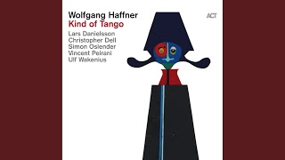 Vignette de la vidéo "Wolfgang Haffner - Tango Magnifique"