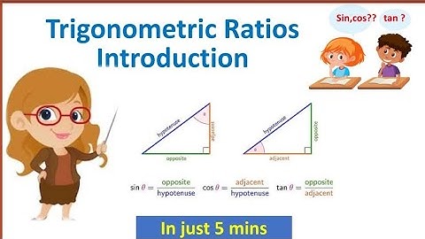 Trigonometry Introduction - Trigonometric Ratios.