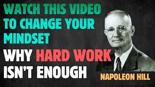 Why Hard Work Isn’t Enough | Think and Grow Rich Explained | The Wealth Secrets They Hide From You
