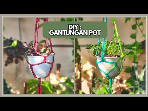 Cara Buat Gantungan Pot
