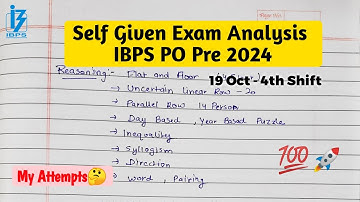 IBPS PO 2024 Self Given Analysis, My Attempts🤔 19 Oct 4th Shift 🔥 #ibpspo #ibpspo2024