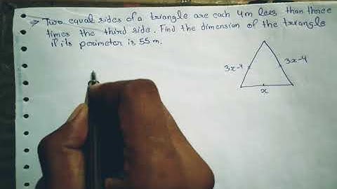 Two equal sides of a triangle are each 4m less than three times of third side. find dimensions
