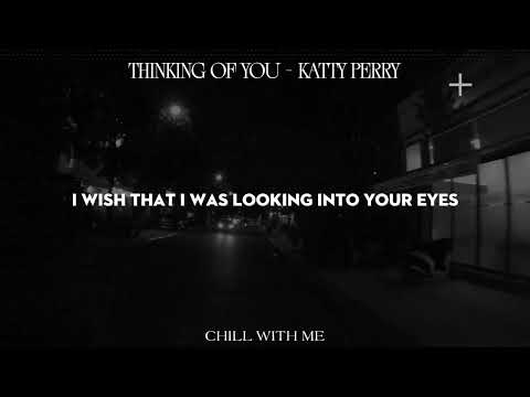 Thinking of you - Katty Perry (Deep House) [Lyric Video]