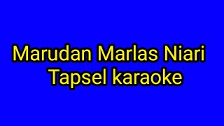 Marudan Marlas Niari Tapsel Madina (Karaoke Lirik Tanpa Vocal)