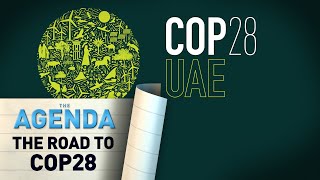 Road to COP 28 - The Agenda