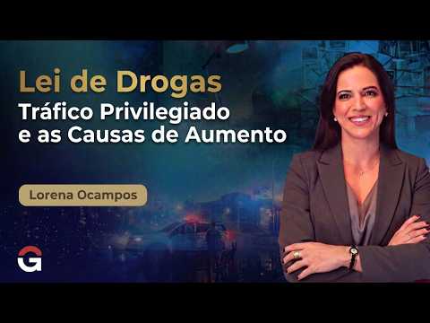 Privileged Drug Trafficking Under Law 11.343/2006: Requirements and Application