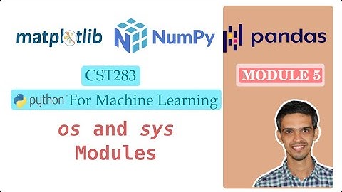 Module 5: os and sys Modules
