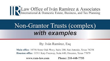 Non-Grantor Trusts (complex), with examples