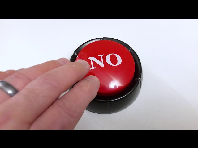 NO Button - Tell people off with a push of a button! 