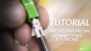 TUTORIAL | Connettore a fusione universale in fibra ottica FIBERNET (SOC)