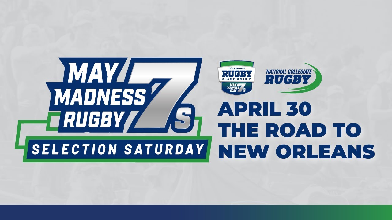 2022 Collegiate Rugby Championship - Selection Saturday