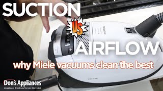 Why Miele Vacuums Clean the Best | Suction Vs Air Flow