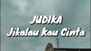 Judika - Jikalau Kau Cinta (Lirik)