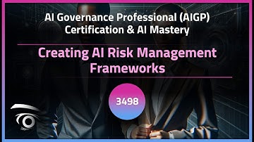 Creating AI Risk Management Frameworks | Exclusive Lesson