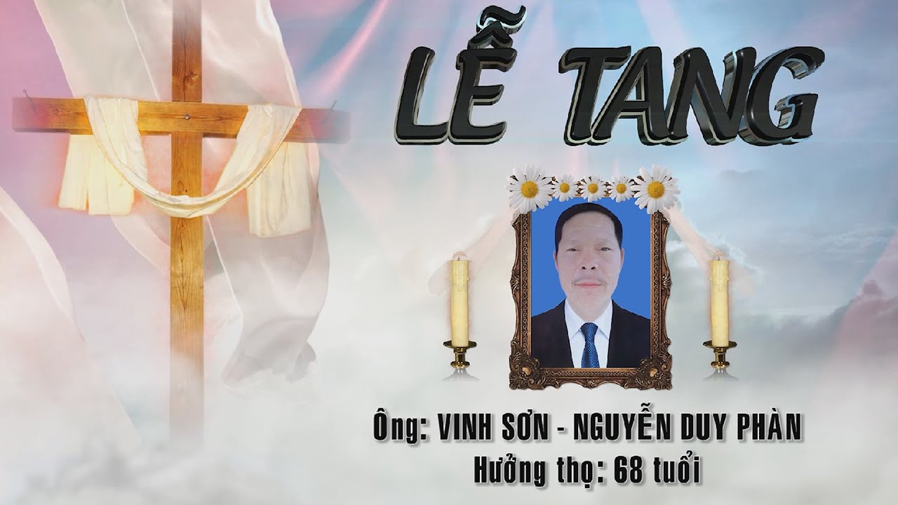 LỄ TANG_ Ông VINH SƠN NGUYỄN DUY PHÀN _Hưng Bình_Đăk Nông - YouTube