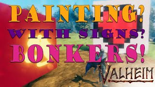 Painting with signs in Valheim - no mods