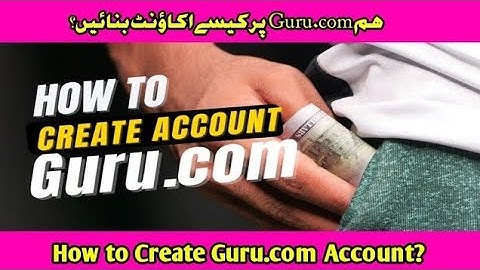 How to create account on Guru.com | How to Join and Sign up Guru.com and Earn Money from Freelancing