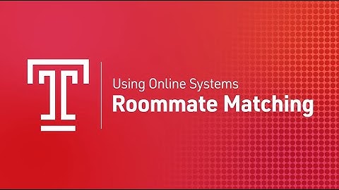Learn how to use Roommate Matching system