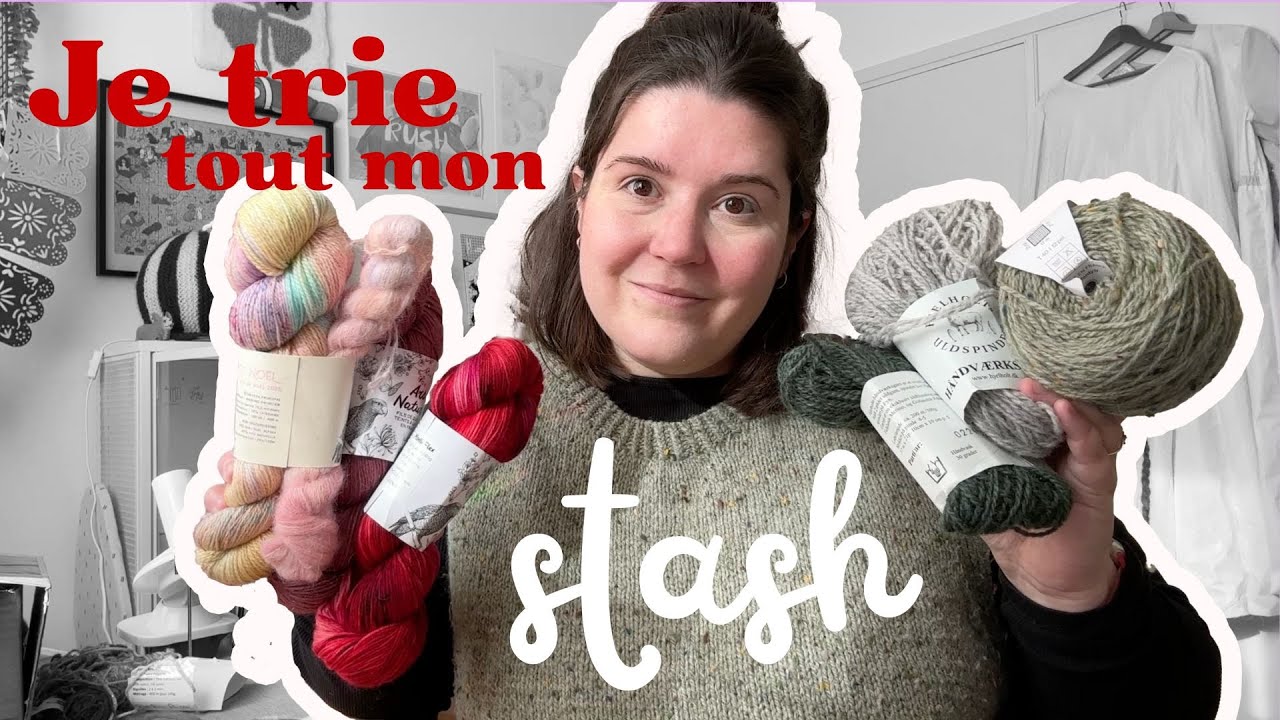 Je trie tout mon stash !