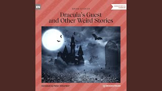 Chapter 6 - Dracula's Guest and Other Weird Stories