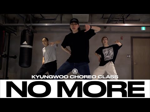 KYUNGWOO CHOREO CLASS  | Ruff Endz  - No More | @justjerkacademy