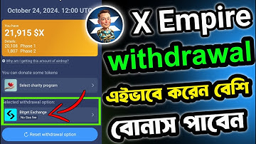 X Empire Token তাড়াতাড়ি Withdraw করুন | X Empre Token Withdraw Bitget Exchange | X Empire |