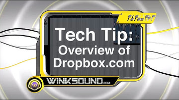 Tech Tip: Overview of Dropbox | WinkSound