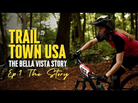 Trail Town USA Ep. 1: The Bella Vista Trail Story