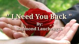 Watch Raymond Lauchengco I Need You Back video