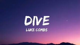 Luke Combs - Dive (lyrics)