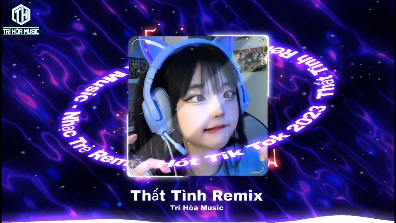 Thất Tình Remix - Trịnh Đình Quang Rumbarcadi (Trí Hòa Music) | Nhạc Trẻ DJ Remix Hót Tik Tok 2023
