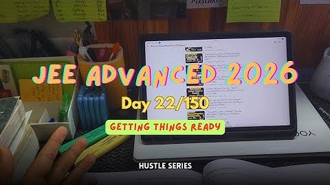 Getting ready for next tests🥀 | Day 22 of Hustle Series for Jee Advanced