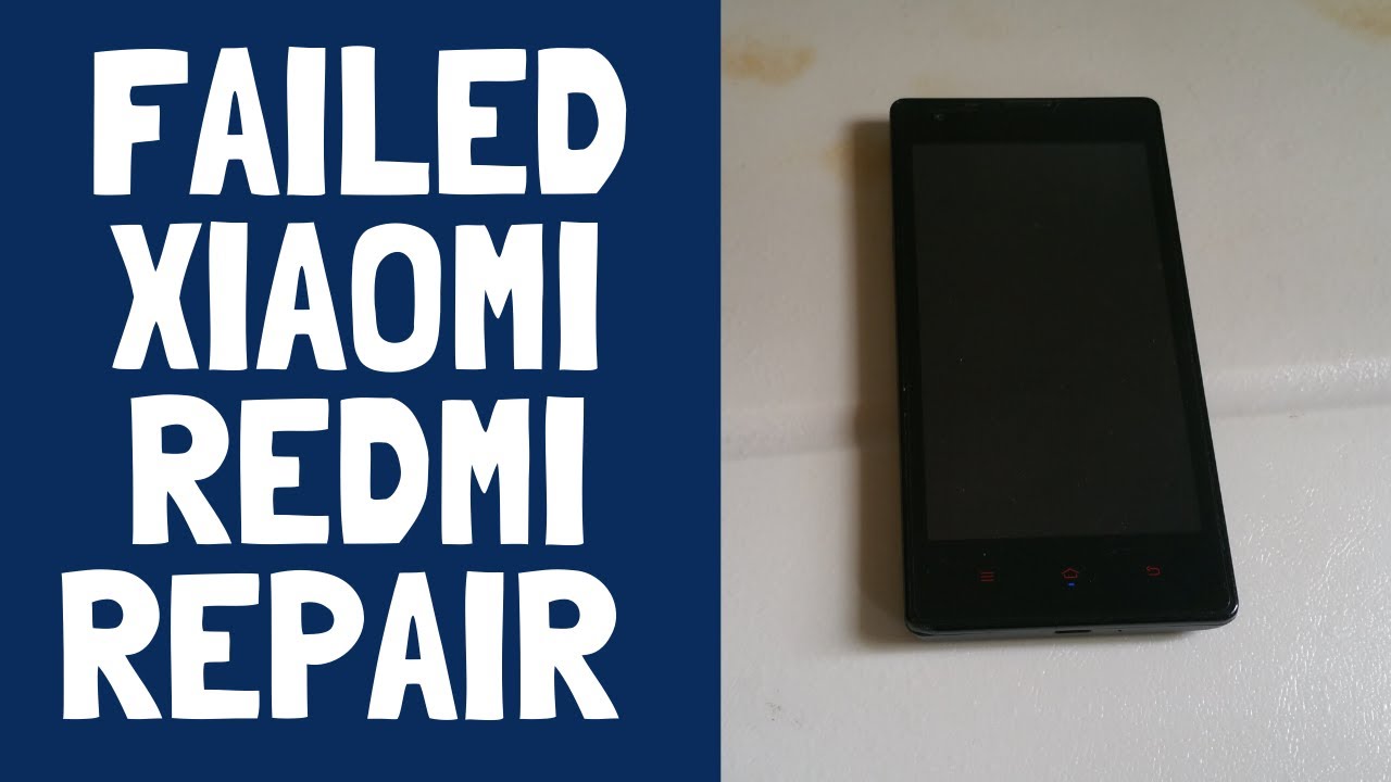 Failed Xiaomi Redmi Repair