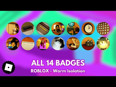 How To Get All Badges In Warm Isolation