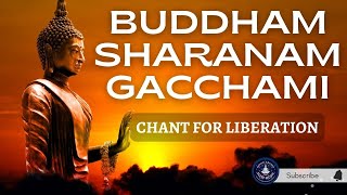 Buddham Saranam Gachchami ☯ Buddhist chant 108 Times ☯ The three jewels of buddhism