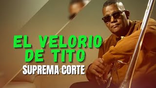 La Suprema Corte - El Velorio De Tito   | Salsa Colombiana