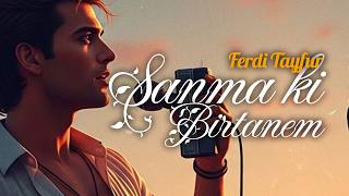 Birtanem - Ferdi Tayfur (Prod. King C.)
