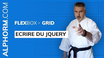 Comment écrire du jQuery sous Grid et FlexBox - Vidéo Tuto