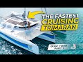 The fastest cruising trimaran boat tour part 1
