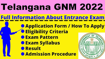 Telangana GNM 2022: Notification, Dates, Application, Eligibility, Pattern, Syllabus, Admit Card