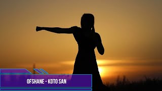 Ofshane - Koto San