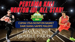 🏀 Nonton Pertama Kali IBL All Star 2024 - Pengalaman Seru dan Tak Terlupakan! 🌟