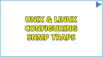 Unix & Linux: Configuring SNMP Traps