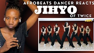 Afrobeats Dancer Reacts to JIHYO (TWICE) - “Killin’ Me Good” Choreography Video