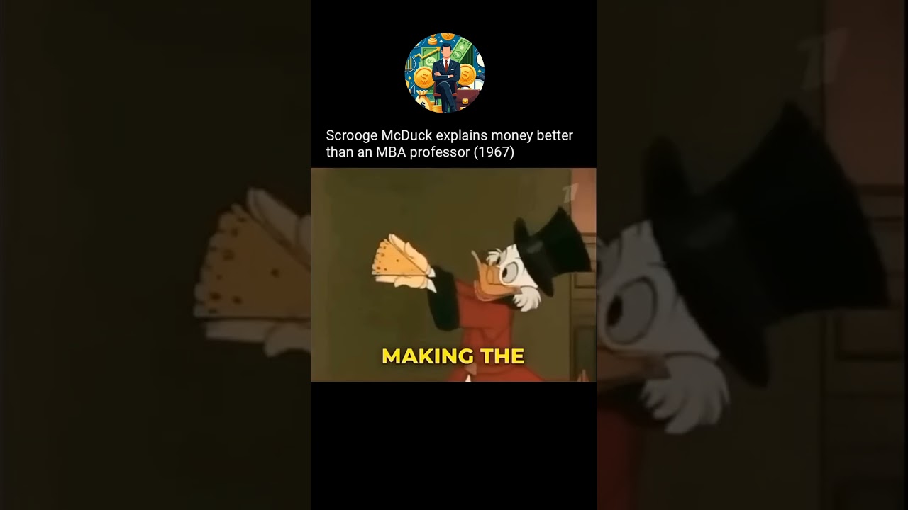 Scrooge McDuck explains money better than an MBA professor (1967) 
